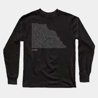 Fred Rogers Quotes Long Sleeve T-Shirt